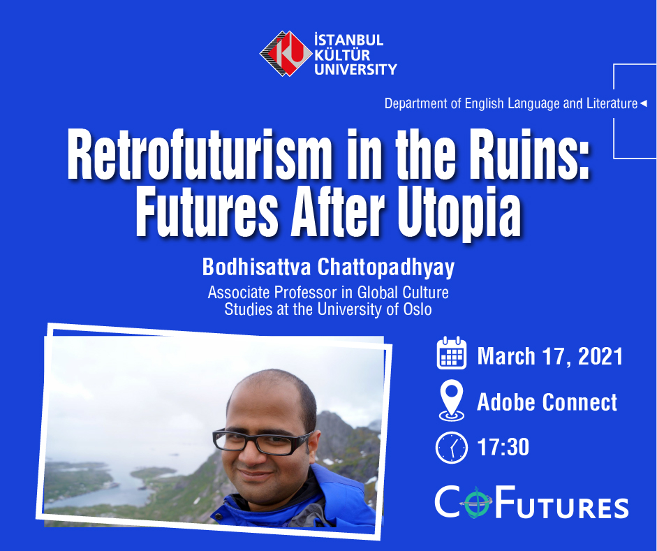 \"Retrofuturism in the Ruins: Futures After Utopia\" Söyleşisi