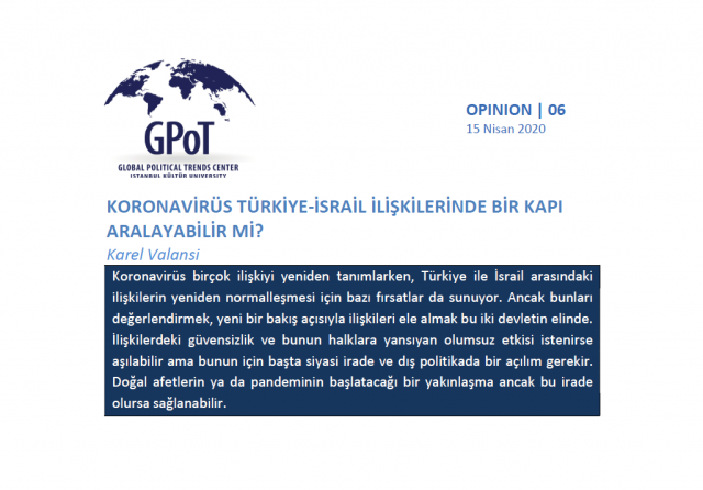 Koronavirüs Türkiye-İsrail İlişkilerinde Bir Kapı Aralayabilir mi?