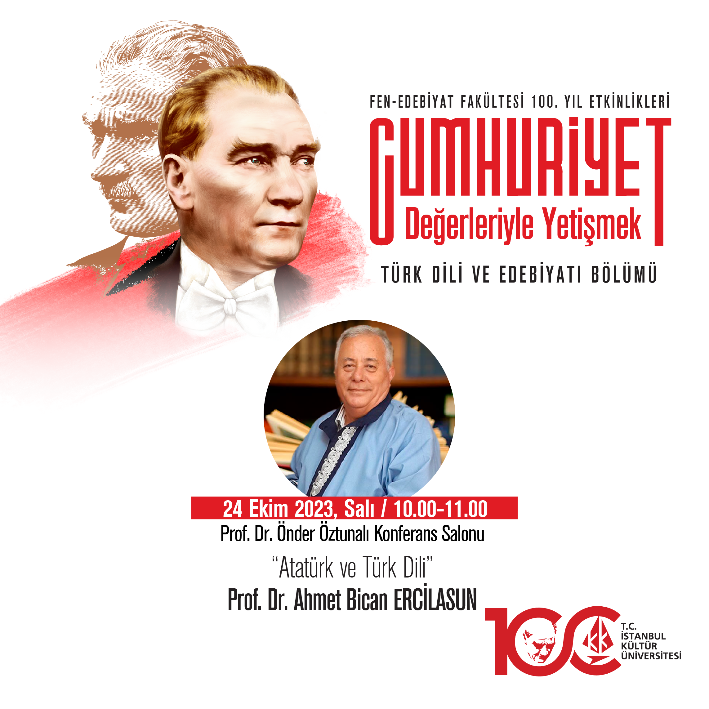 Fen-Edebiyat Fakültesi 100. Yıl Etkinlikleri & \"Atatürk ve Türk Dili\"