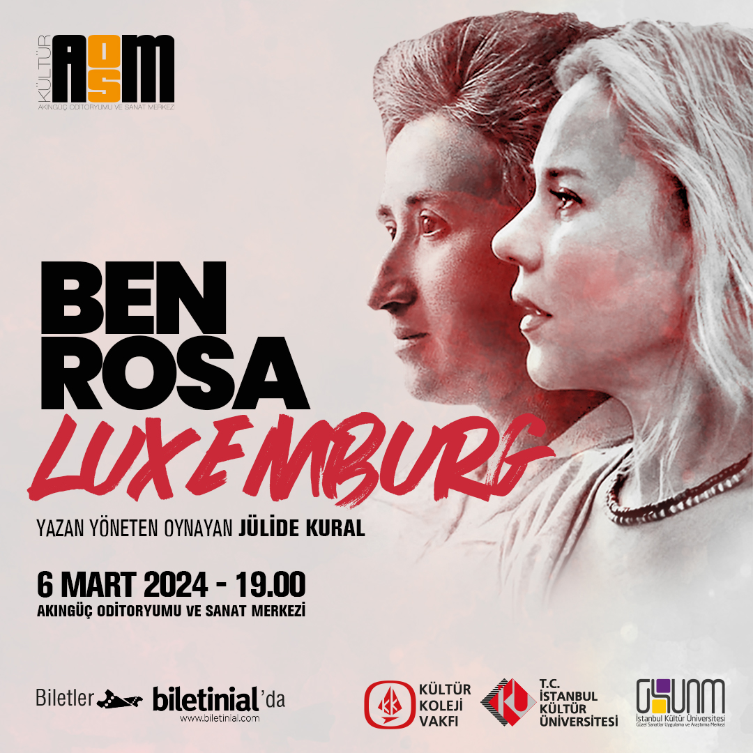 “Ben Rosa Luxemburg” Tiyatro Oyunu İKÜ Akıngüç Sahnesi’nde