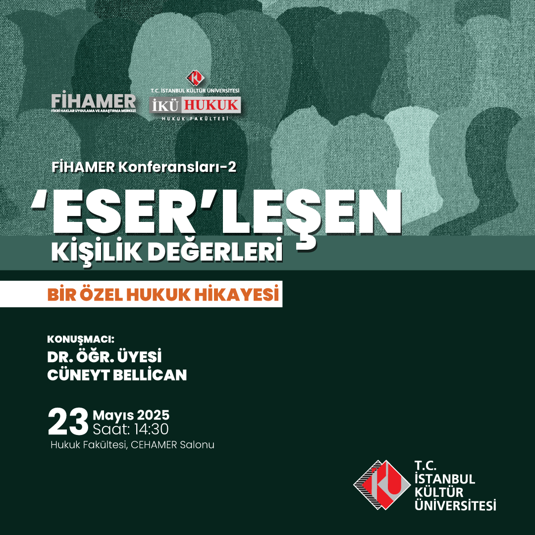 \"Bir Özel Hukuk Hikayesi: 'Eser'leşen Kişilik Değerleri\"