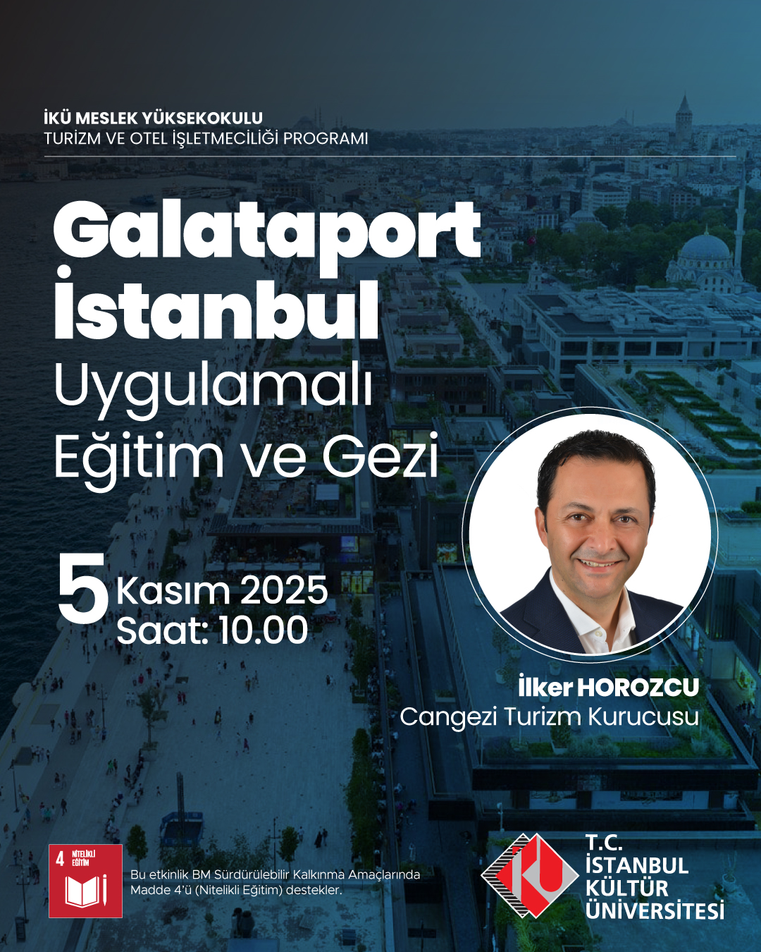 \"Galataport İstanbul Uygulamalı Eğitim ve Gezi\"