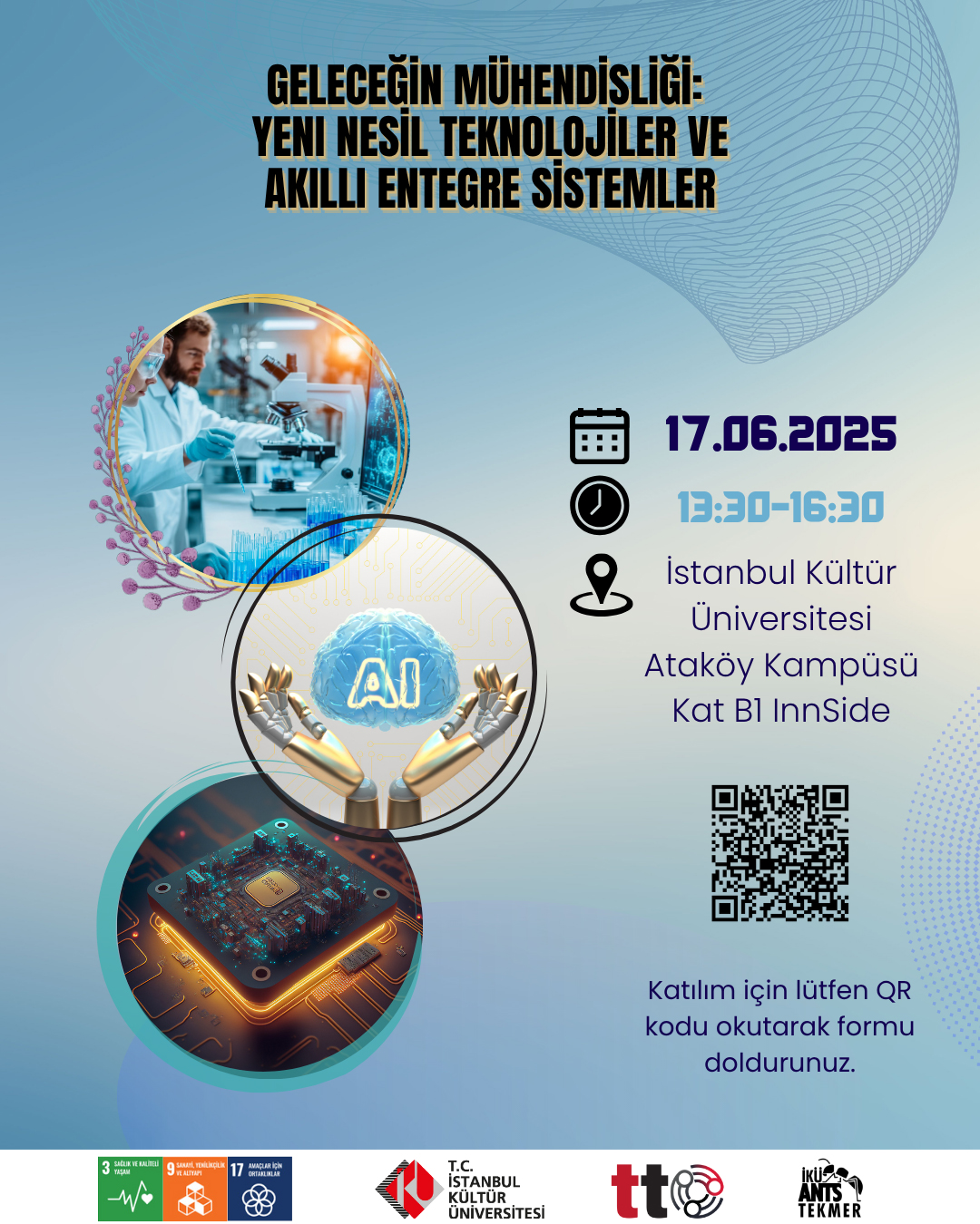\"Geleceğin Mühendisliği: Yeni Nesil Teknolojiler ve Akıllı Entegre Sistemler Çalıştayı\"