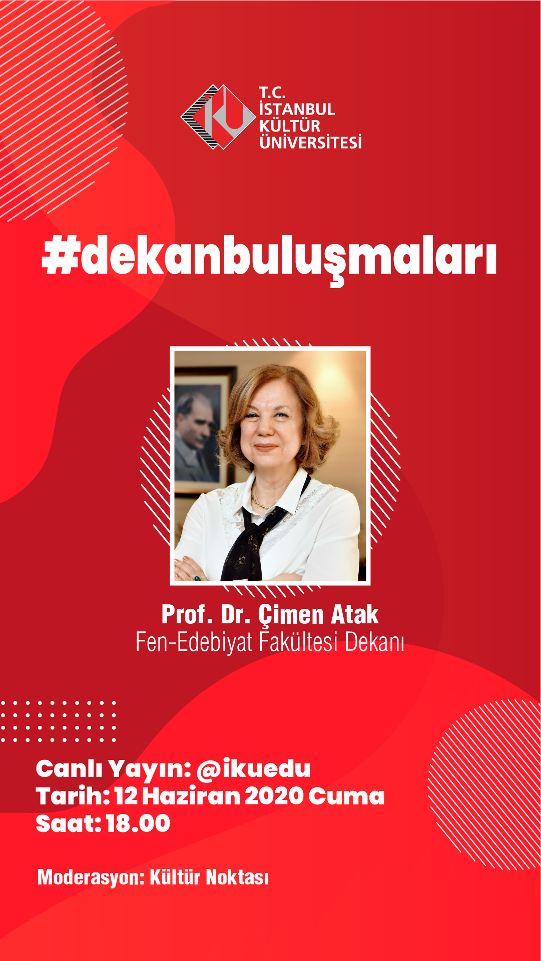 “İstanbul Kültür Üniversitesi Dekan Buluşmaları: Prof. Dr. Çimen Atak”