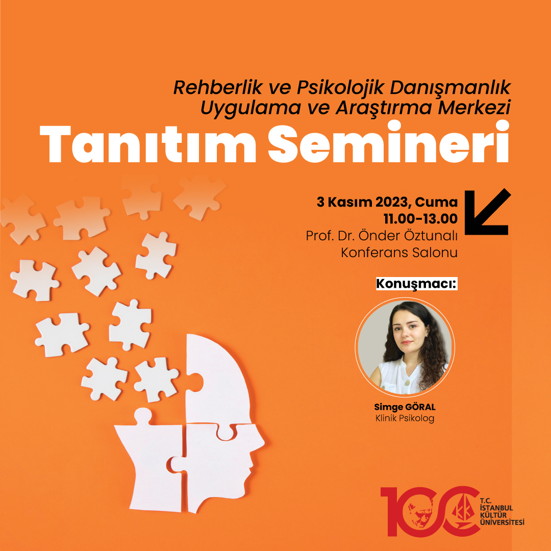 İKÜ Rehberlik ve Psikolojik Danışmanlık Uygulama ve Araştırma Merkezi Tanıtım Semineri