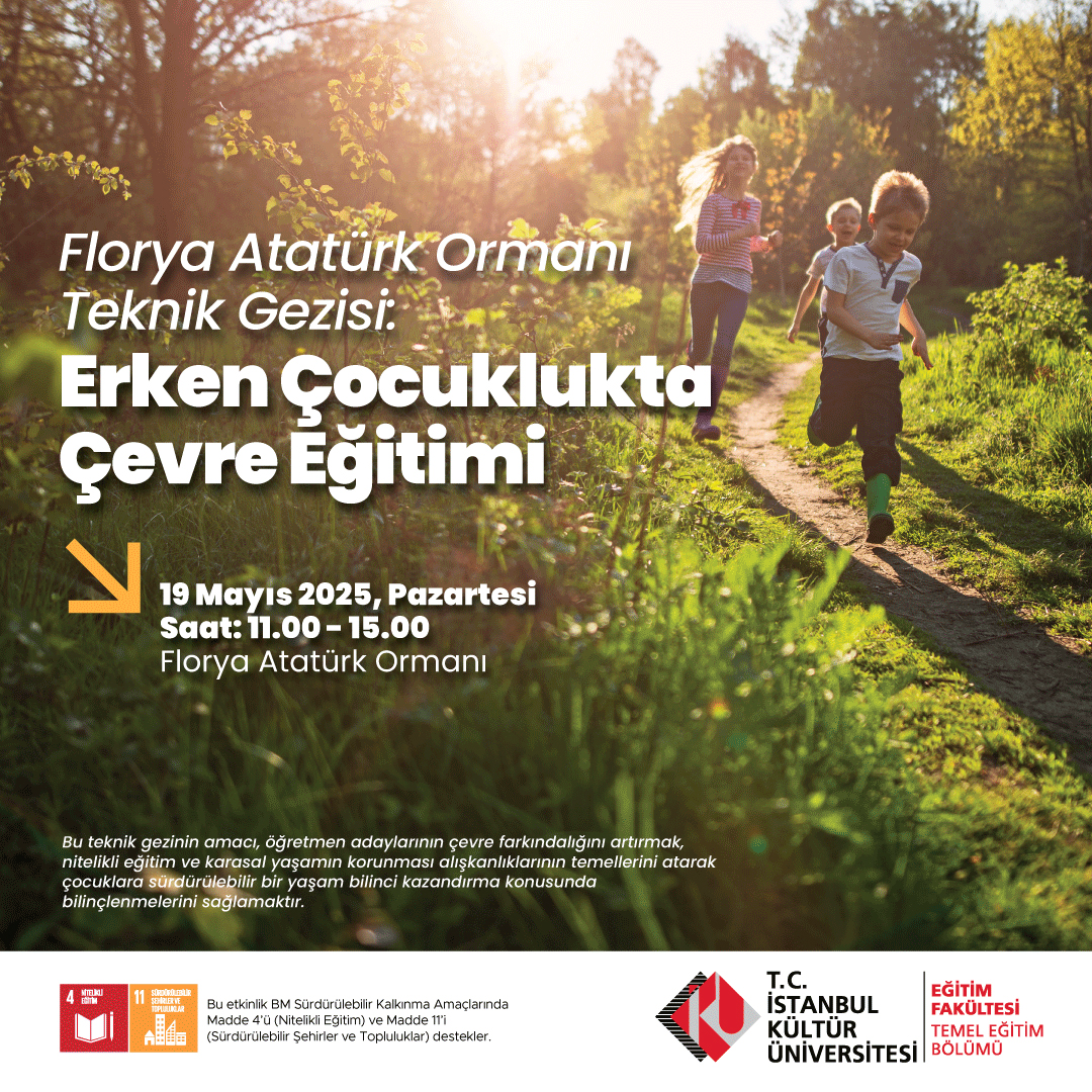 \"Florya Atatürk Ormanı Teknik Gezisi: Erken Çocuklukta Çevre Eğitimi\"