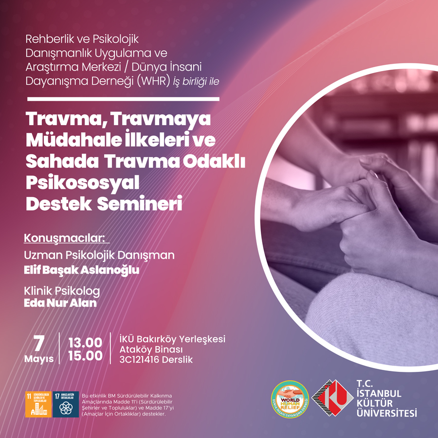 \"Travma, Travmaya Müdahale İlkeleri ve Sahada Travma Odaklı Psikososyal Destek Semineri\"