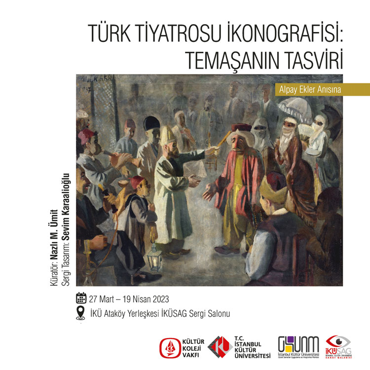 “Türk Tiyatrosu İkonografisi: Temaşanın Tasviri Sergisi”
