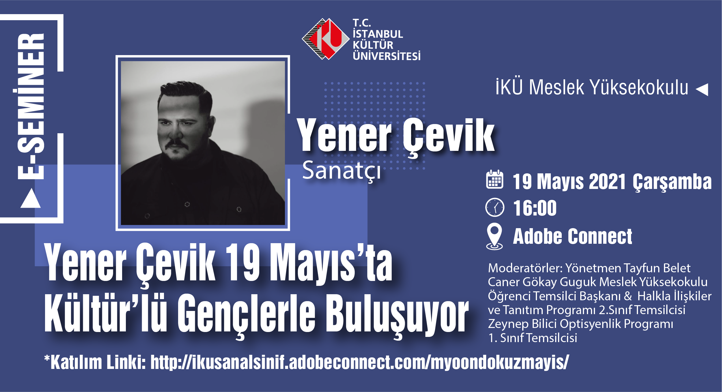 “Yener Çevik 19 Mayıs’ta Kültür’lü Gençlerle Buluşuyor”