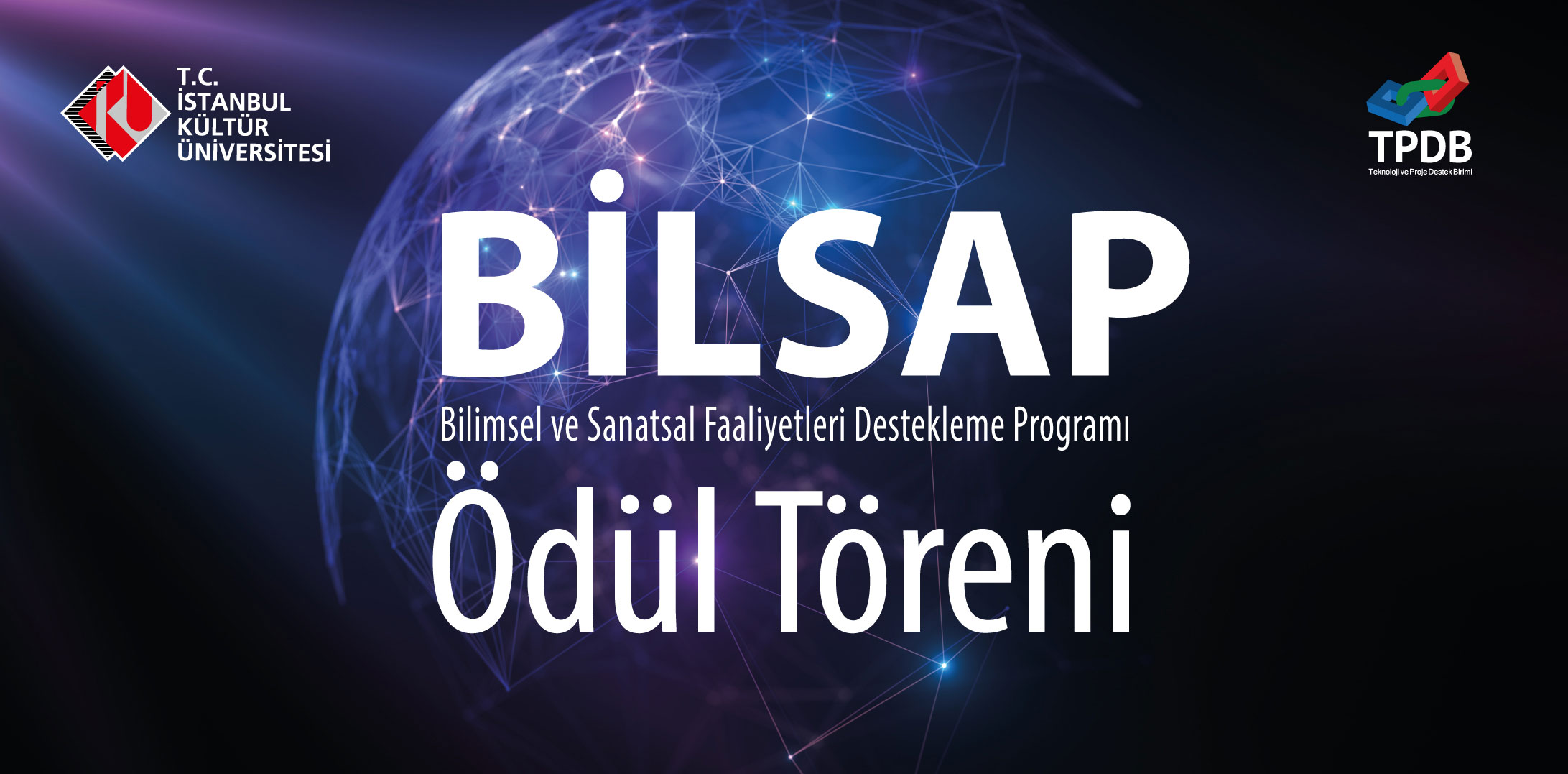 Bilimsel ve Sanatsal Faaliyetleri Destekleme Programı (BİLSAP) Ödül Töreni