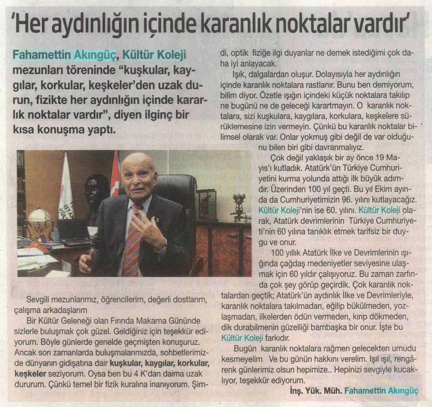 İstanbul Kültür Üniversitesi Mütevelli Heyeti Onursal Başkanı İnş. Yük. Müh. Fahamettin Akıngüç’ün HBT'deki yazısı
