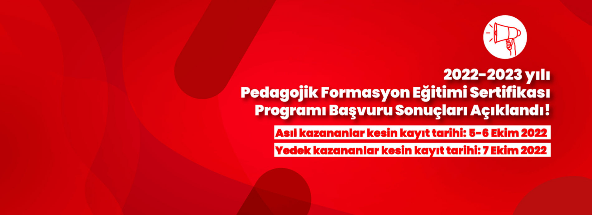 2022-2023 Pedagojik Formasyon Eğitimi Sertifikası Programı Başvuru Sonuçları