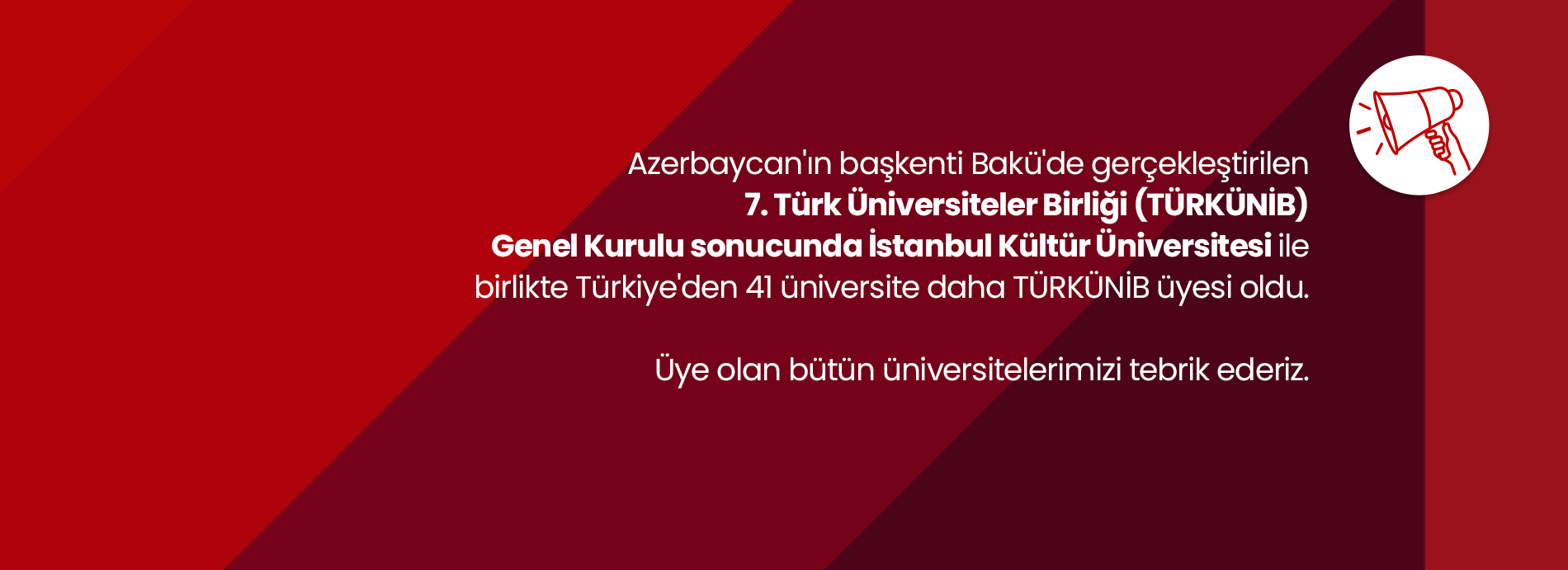 İstanbul Kültür Üniversitesi (İKÜ), Türk Üniversiteler Birliği'ne (TÜRKÜNİB) Üye Oldu