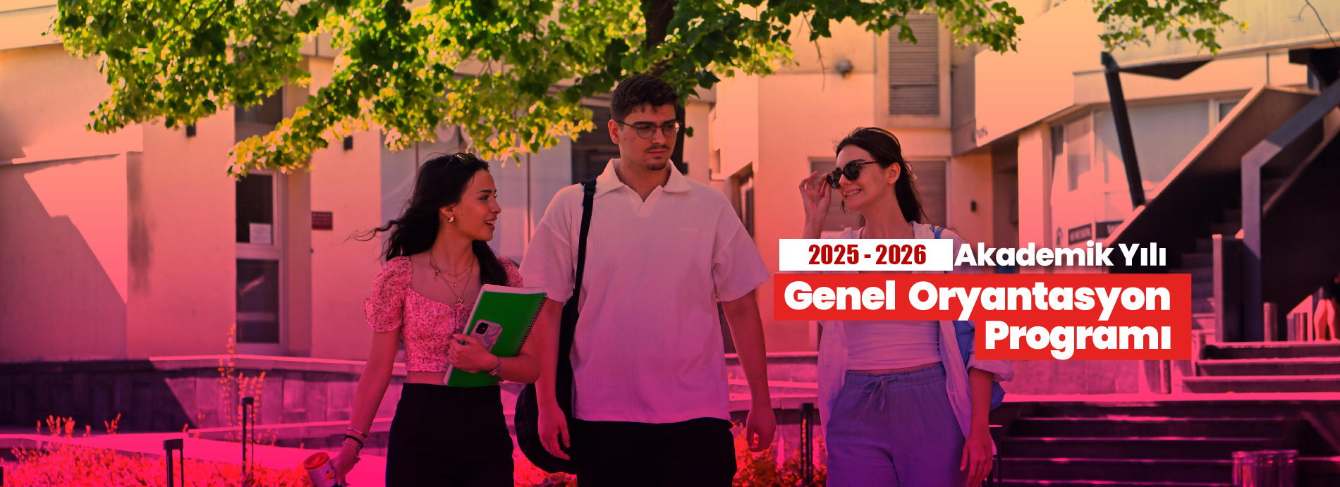 2025-2026 Akademik Yılı Oryantasyon Programı