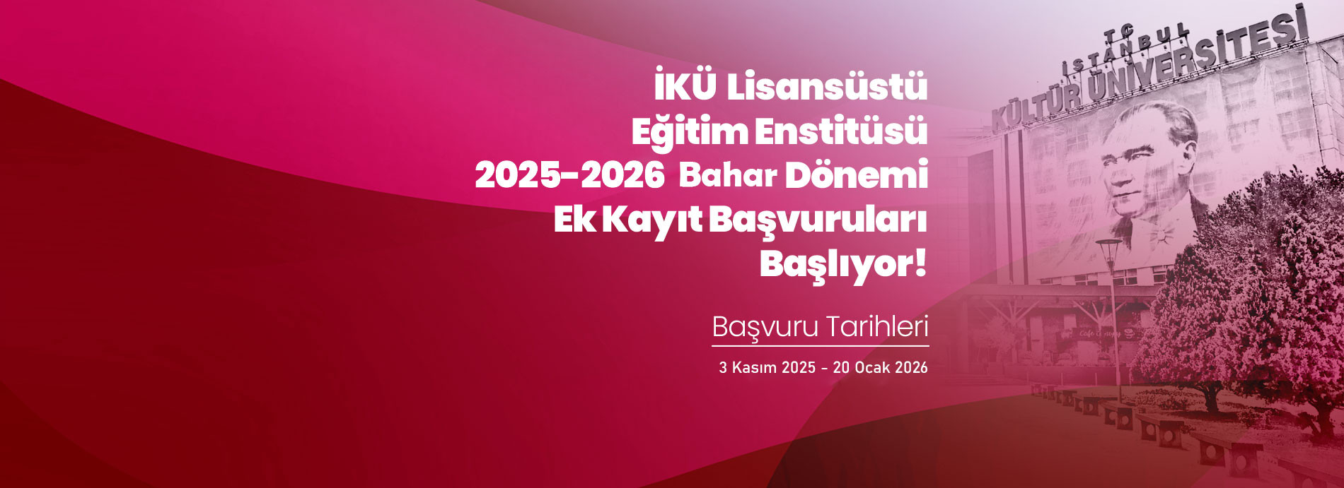 2025-2026 Eğitim Öğretim Yılı Bahar Yarıyılı Lisansüstü Başvuruları